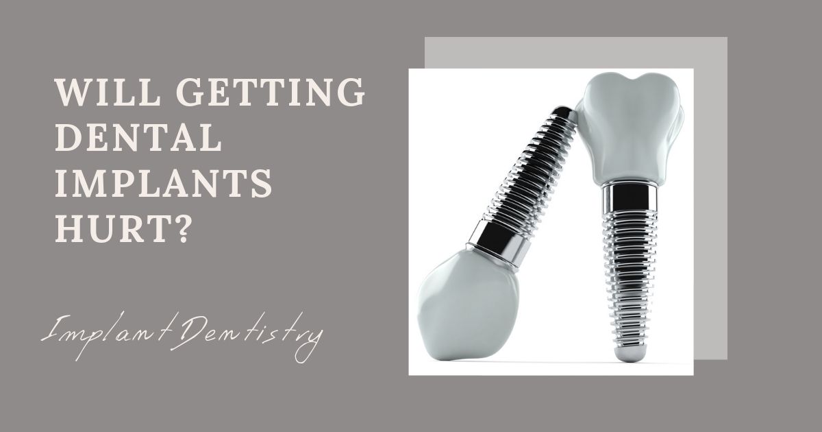 Will Getting Dental Implants Hurt? Implant Dentistry Clayton